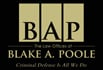 The Law Offices of Blake A. Poole | Criminal Defense Is All We Do